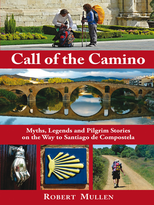 Title details for Call of the Camino by Robert Mullen - Available